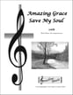 Amazing Grace Save My Soul SATB choral sheet music cover